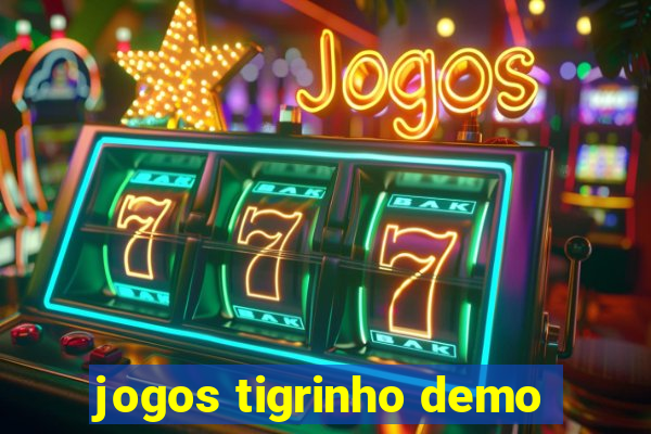 jogos tigrinho demo